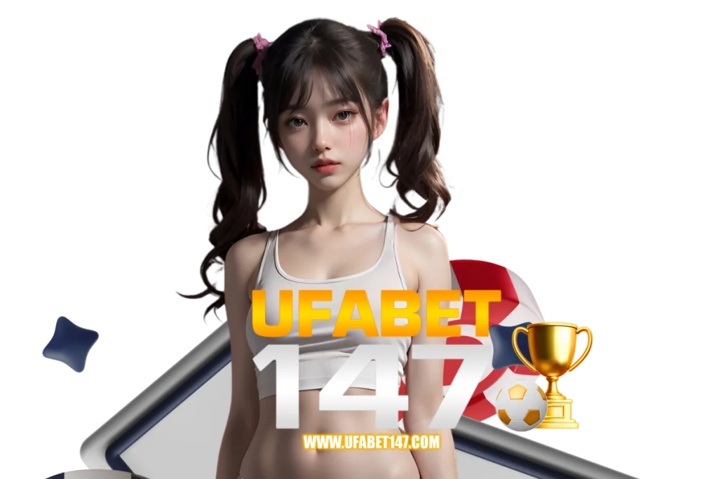 ufabet147-สล็อต